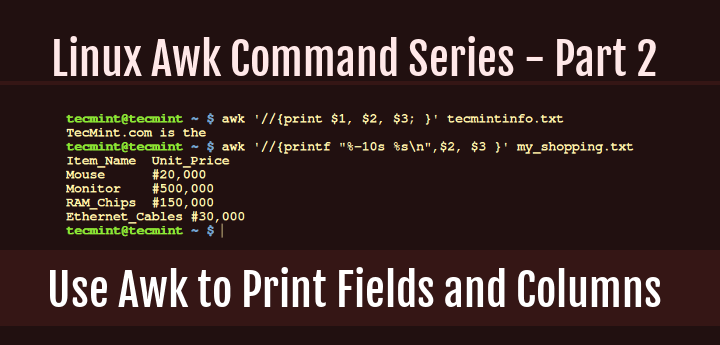 Awk Print Fields and Columns