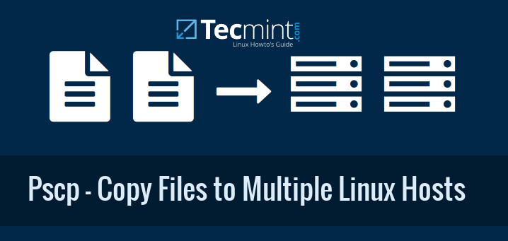 Copy Files and Directories to Multiple Linux Servers