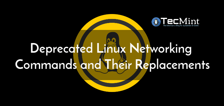 Deprecated Linux Networking Commands