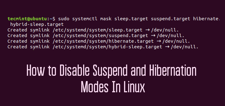 Disable Suspend and Hibernation in Linux