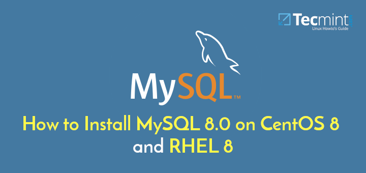 Install MySQL on CentOS 8