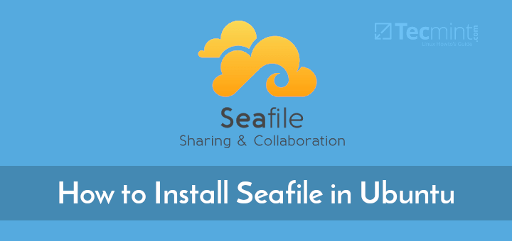 Install Seafile in Ubuntu Linux