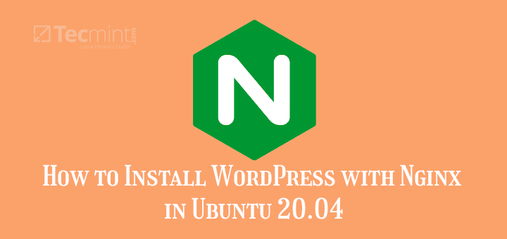 How to Install WordPress with Nginx in Ubuntu 20.04