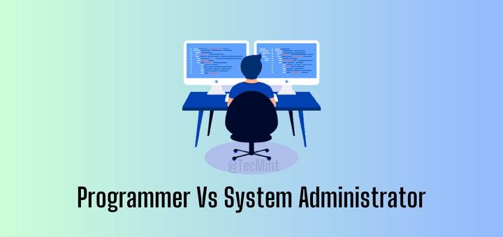 Programmer Vs System Administrator