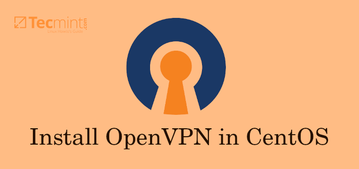 Setup OpenVPN Server and Client in CentOS 7