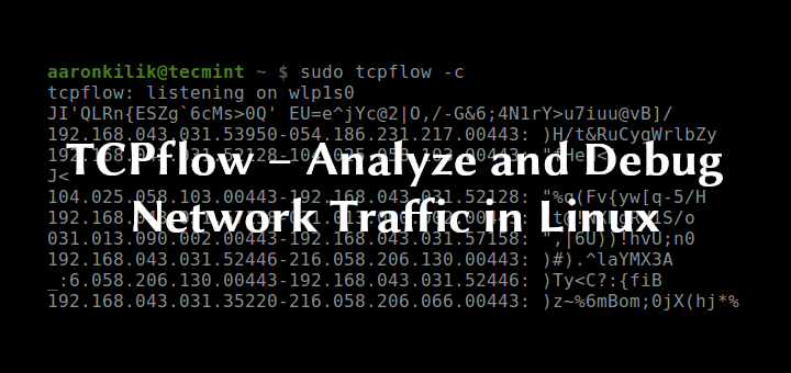 TCPflow Monitor Network Traffic in Linux