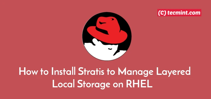 Manage Layered Local Storage with Stratis